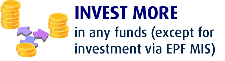 invest more in any funds