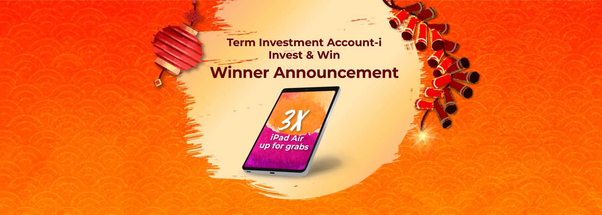 Term Investment Account-i Invest & Win - Winner Announcement