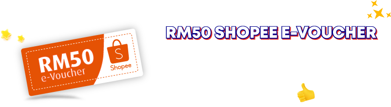 be rewarded with rm50 shopee e-voucher