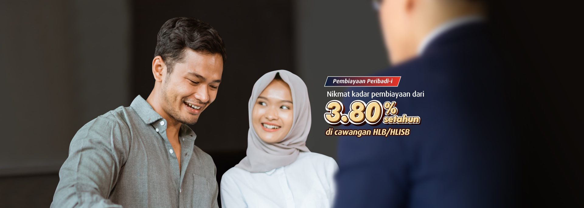 Apply at HLB/HLISB Branches for affordable financing rates from 3.80% p.a.*