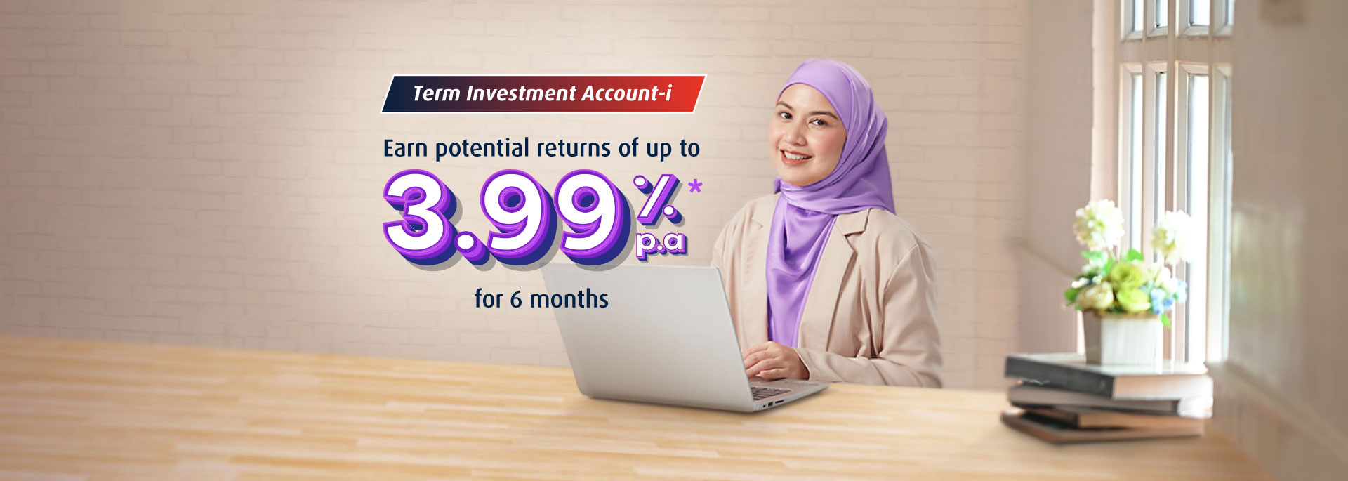 earn potential returns of up to 3.99%p.a for 6 months